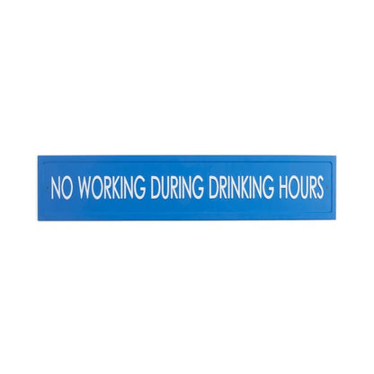  Elements Working Hours Plaque